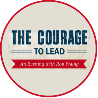 Courage to Lead with Ron Young