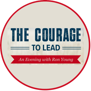 Courage to Lead with Ron Young